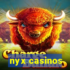 nyx casinos